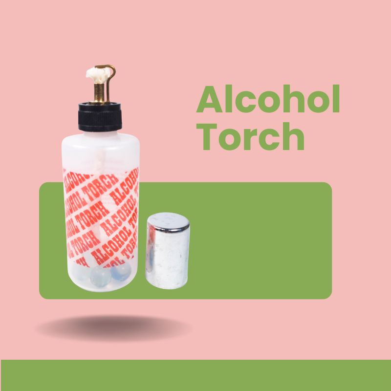 Alcohol Torch Alcohol Torch